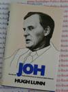 Joh - Hugh Lunn - The Life and Political Adventures of Johannes Bjelke-Petersen