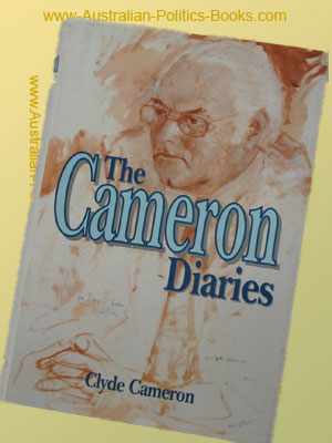 The Cameron Diaries - Clyde Cameron - USED