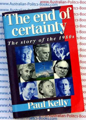 The End of Certainty - Paul Kelly  - The  Story of 1980's