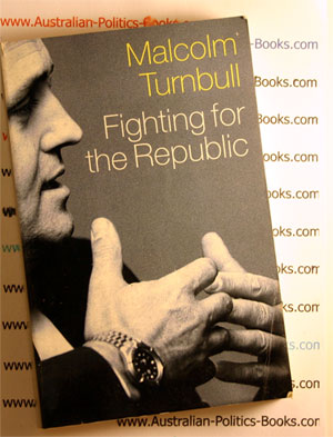 Fighting for the Republic - Malcolm Turnbull