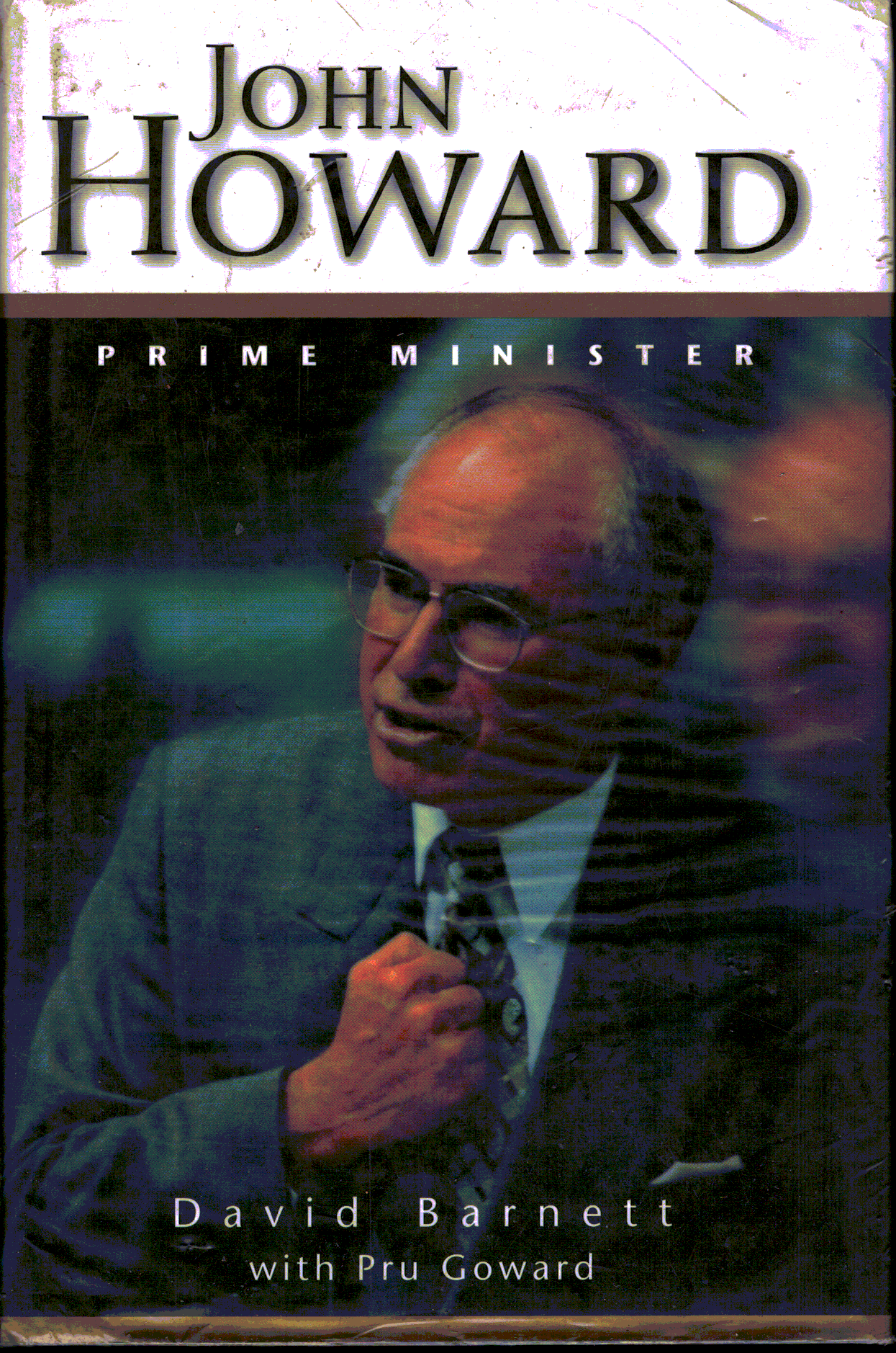 John Howard Prime Minister - Pru Goward USED