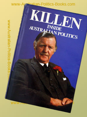 Killen - Inside Australian Politics - Jim Killen (Hardback)