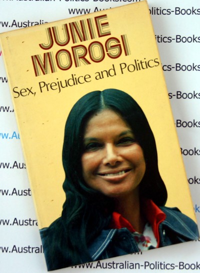 Sex. Prejudice and Politics - Junie Morosi