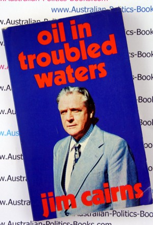 Oil in Troubled Waters - Dr Jim Cairns