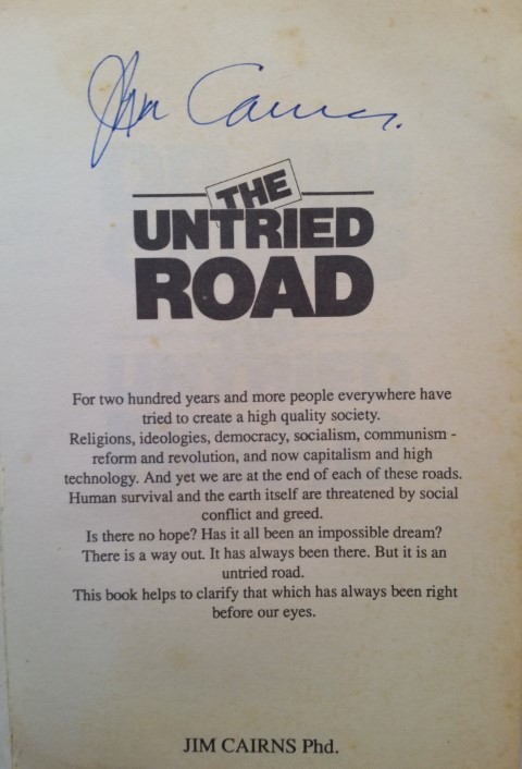 The Untried Road - Dr Jim Cairns 1990 Signed
