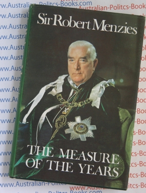 The Measure of the Years - Sir Robert Menzies - USED