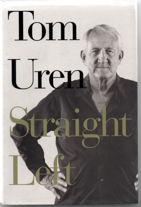 Straight Left - Tom Uren  - Signed USED