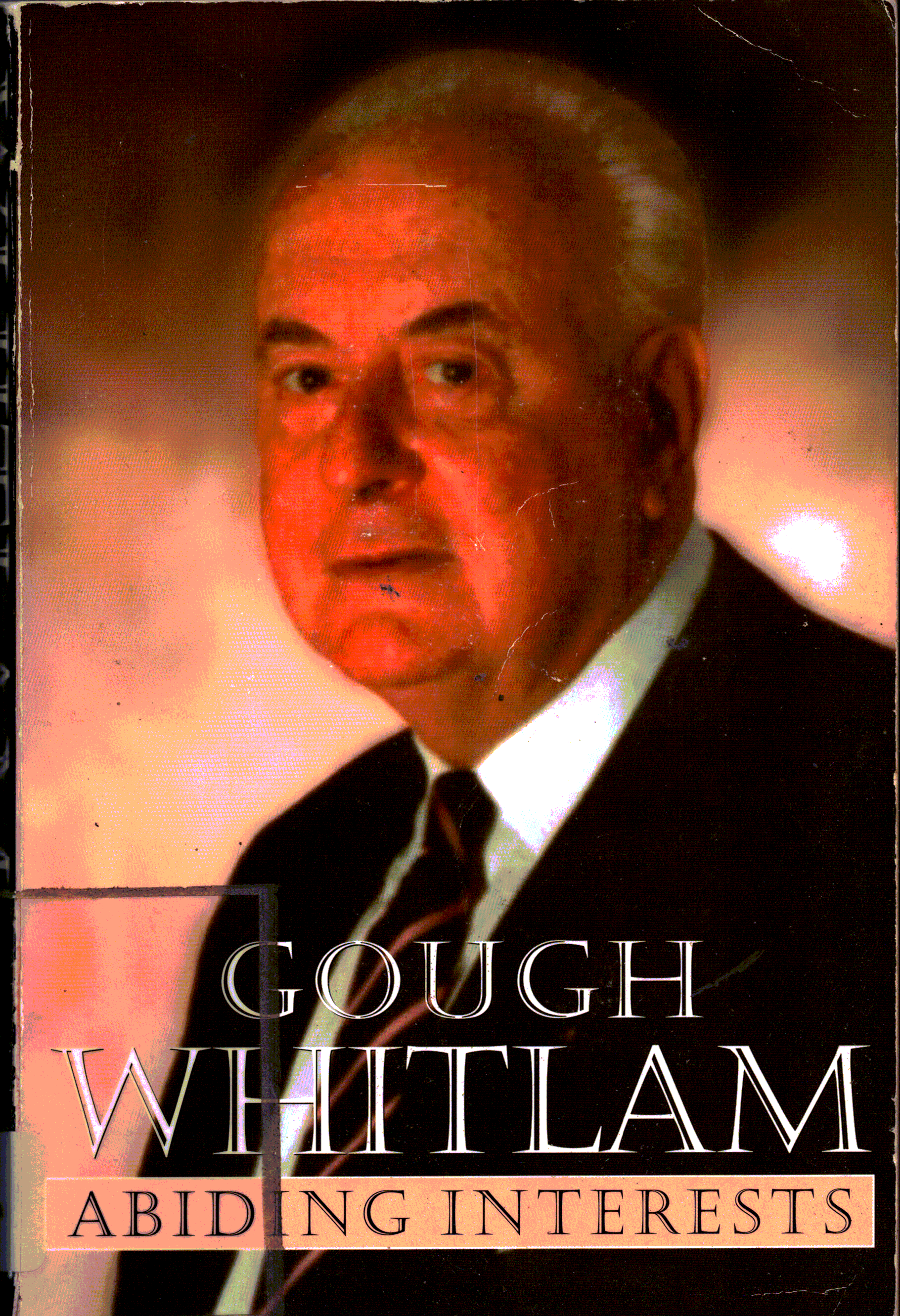 Abiding Interests - Gough Whitlam  - Paperback