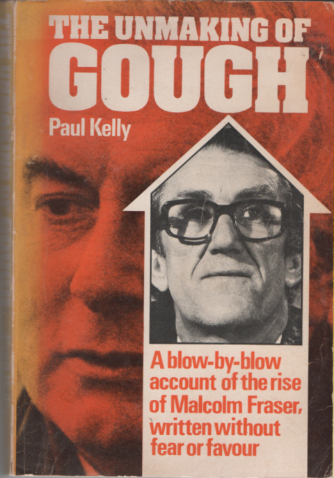 The Unmaking of Gough - Paul Kelly 1976 Paperback USED