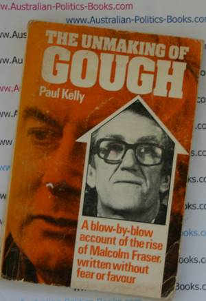 The Unmaking of Gough - Paul Kelly 1976 Paperback USED