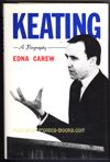 Keating - A Biography by Edna Carew USED