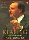 Keating - The Inside Story - John Edwards