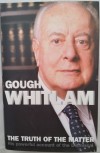 The Truth of the Matter - Gough Whitlam - Signed - hardback
