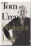 Straight Left - Tom Uren  - Signed USED