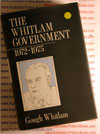 The Whitlam Government - 1972-1975 by Gough Whitlam - 1985 Edition