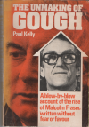 The Unmaking of Gough - Paul Kelly 1976 Paperback USED