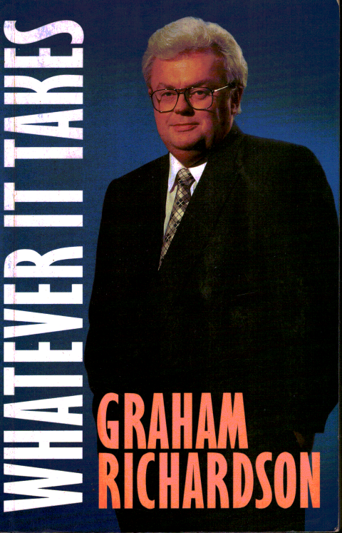 Whatever it takes - Graham Richardson USED